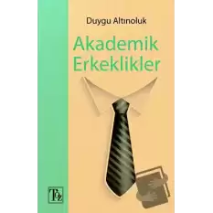 Akademik Erkeklikler