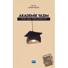 Akademik Yazım - Yeni Bir Perspektif