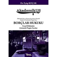 AkademikUS Borçlar Hukuku Genel Hükümler Çözümlü Özgün Sorular