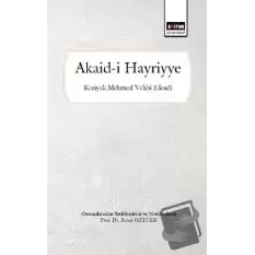 Akaid-i Hayriyye (Osmanlıcadan Sadeleştiren ve Notlandıran)