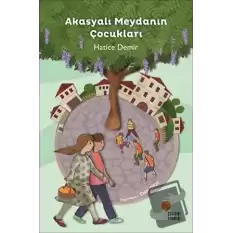 Akasyalı Meydanın Çocukları