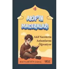 Akifin Maceraları - Akif Surelerin Anlamlarını Öğreniyor