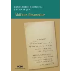 Akif’ten Emanetler