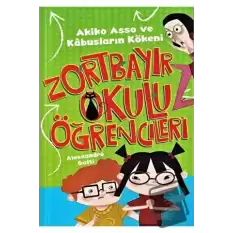 Akiko Asso ve Kabusların Kökeni - Zortbayır Okulu Öğrencileri