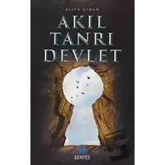 Akıl Tanrı Devlet