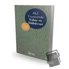 Akıl Terazisinde Vahiy ve Nübüvvet