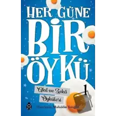 Akıl ve Zeka Öyküleri - Her Güne Bir Öykü 1