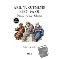 Akıl Yürütmenin Ebedi Dansı