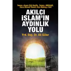 Akılcı İslamın Aydınlık Yolu