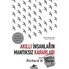 Akıllı İnsanların Mantıksız Kararları