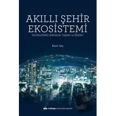 Akıllı Şehir Ekosistemi