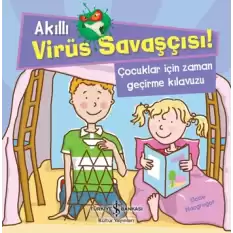 Akıllı Virüs Savaşçısı ! - Çocuklar İçin Zaman Geçirme Kılavuzu