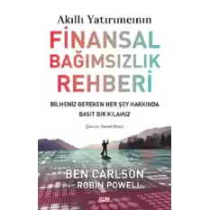 Akıllı Yatırımcının Finansal Bağımsızlık Rehberi