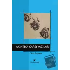 Akıntıya Karşı Yazılar (Ciltli)