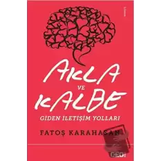 Akla ve Kalbe Giden İletişim Yolları