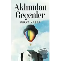 Aklımdan Geçenler