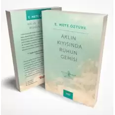 Aklın Kıyısında Ruhun Gemisi