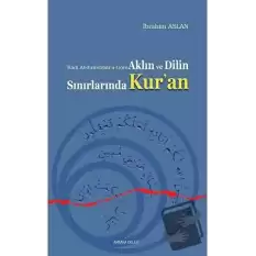 Aklın ve Dilin Sınırlarında Kuran