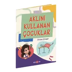 Aklını Kullanan Çocuklar