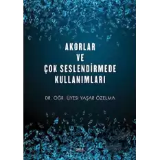 Akorlar ve Çok Seslendirmede Kullanımları