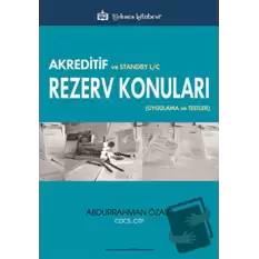 Akreditif ve Standby L/C Rezerv Konuları