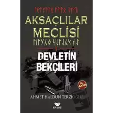 Aksaçlılar Meclisi 1 - Devletin Bekçileri