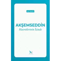 Akşemseddin Hazretlerinin İzinde