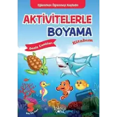 Aktivitelerle Boyama Kitabım - Deniz Canlıları