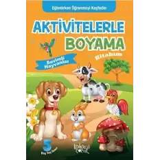 Aktivitelerle Boyama Kitabım - Sevimli Hayvanlar