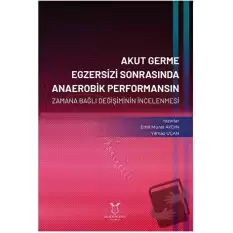 Akut Germe Egzersizi Sonrasında Anaerobik Performansın Zamana Bağlı Değişiminin İncelenmesi