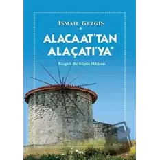 Alacaat’tan Alaçatı’ya