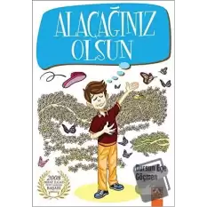 Alacağınız Olsun