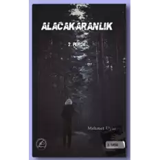 Alacakaranlık 2. Perde