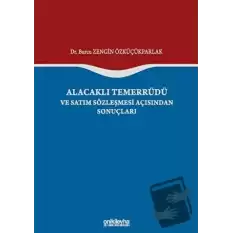 Alacaklı Temerrüdü ve Satım Sözleşmesi Açısından Sonuçları (Ciltli)