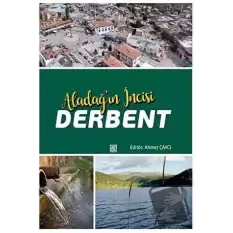 Aladağ’ın İncisi Derbent