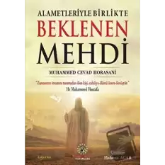 Alametleriyle Birlikte Beklenen Mehdi (Ciltli)