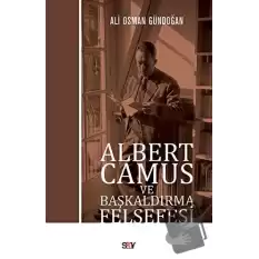 Albert Camus ve Başkaldırma Felsefesi