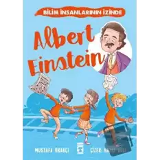 Albert Einstein - Bilim İnsanlarının İzinde