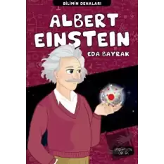Albert Einstein - Bilimin Dehaları