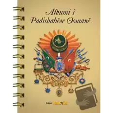 Albumi i Padishaheve Osmane(Arnavutca)