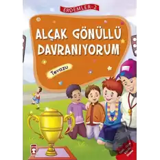 Alçakgönüllü Davranıyorum - Tevazu - Erdemler Serisi 2