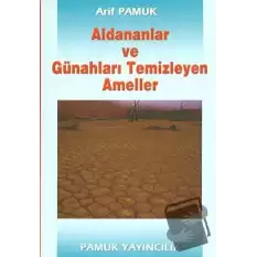 Aldananlar ve Günahları Temizleyen Ameller (Tasavvuf-001)