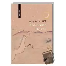 Aldanma Troya