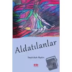 Aldatılanlar