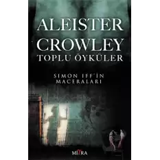 Aleister Crowley Toplu Öyküler