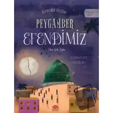 Alemlerin Sultanı Peygamber Efendimiz