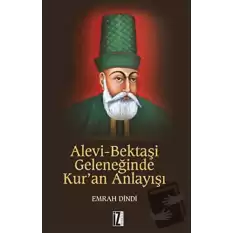 Alevi-Bektaşi Geleneğinde Kur’an Anlayışı