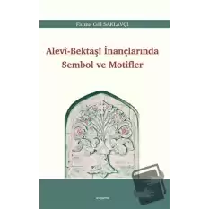 Alevi - Bektaşi İnançlarında Sembol ve Motifler