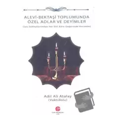 Alevi - Bektaşi Toplumunda Özel Adlar ve Deyimler