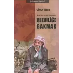 Aleviliğe Bakmak